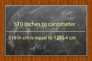 510 inch to cm