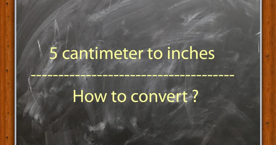 5cmto inches how to