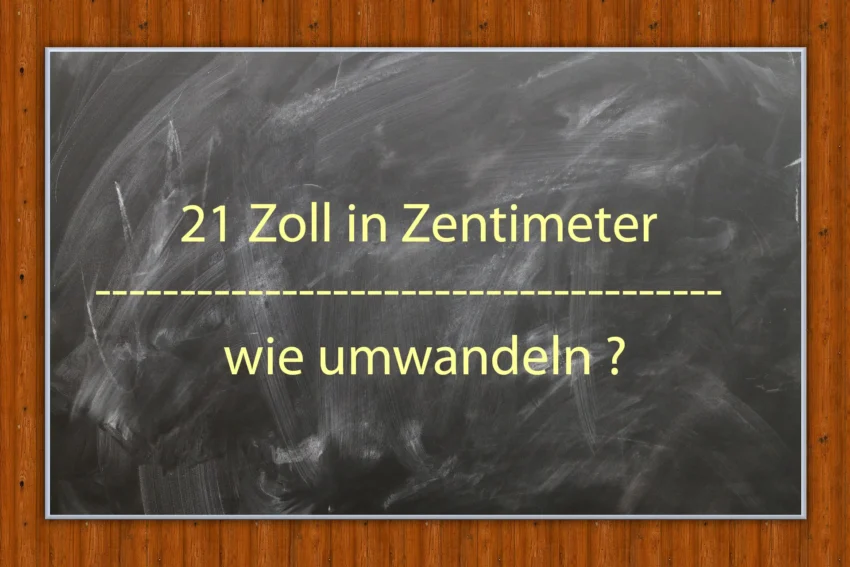 21 zoll in cm